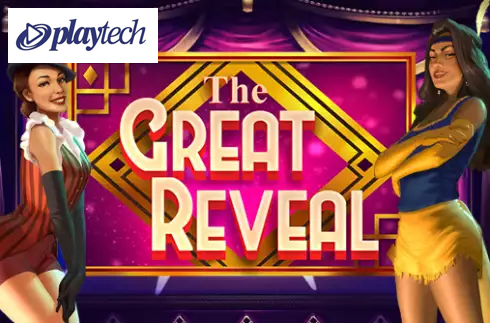 The Great Reveal